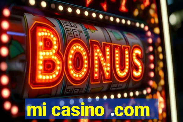 mi casino .com