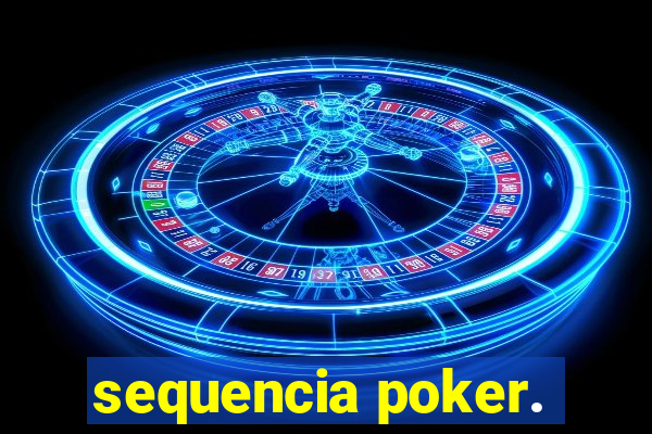 sequencia poker.