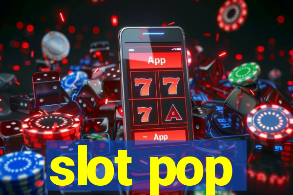 slot pop