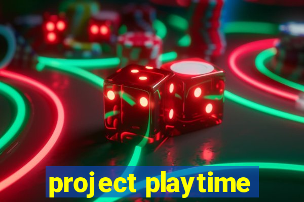 project playtime