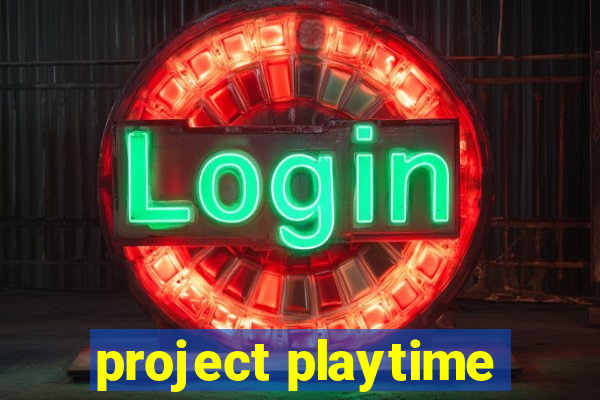 project playtime