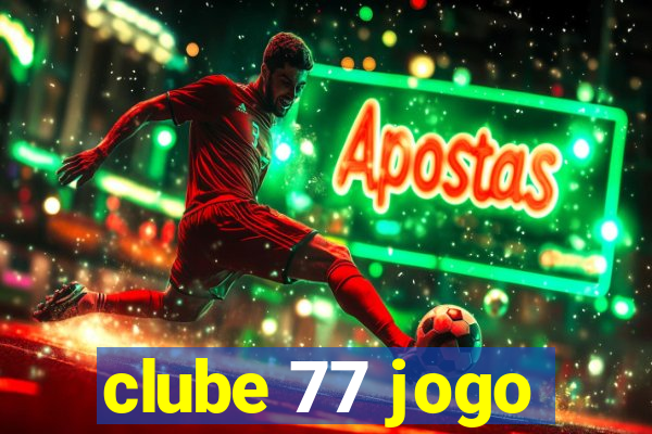 clube 77 jogo