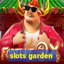 slots garden