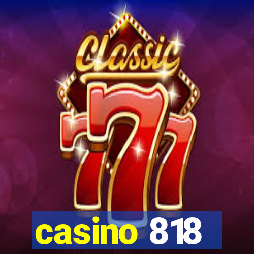 casino 818