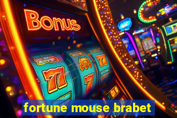 fortune mouse brabet