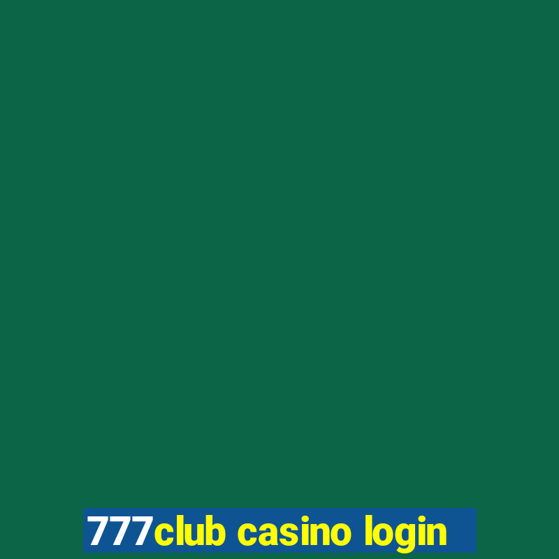 777club casino login