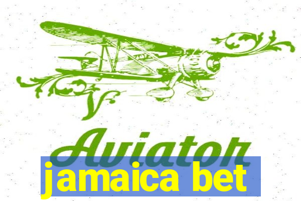 jamaica bet