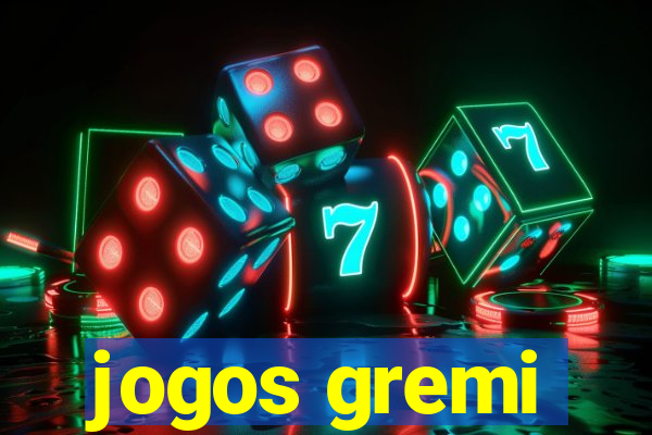 jogos gremi