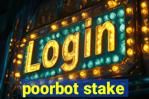 poorbot stake