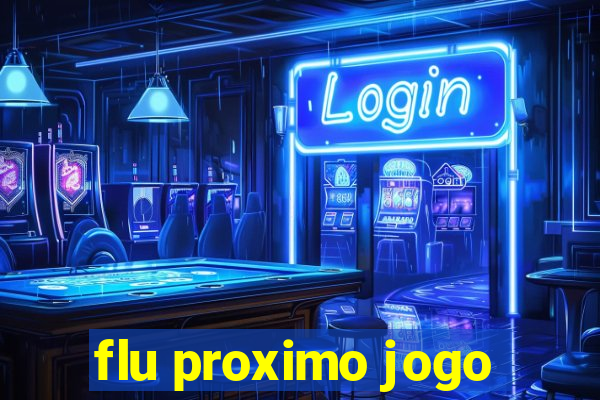 flu proximo jogo