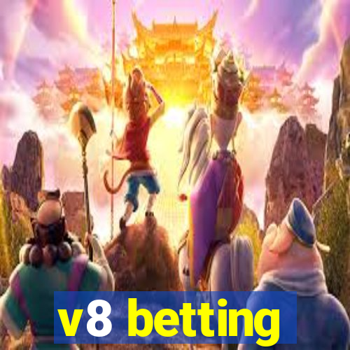 v8 betting