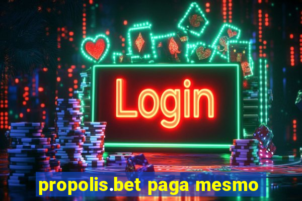 propolis.bet paga mesmo