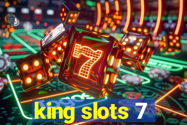 king slots 7