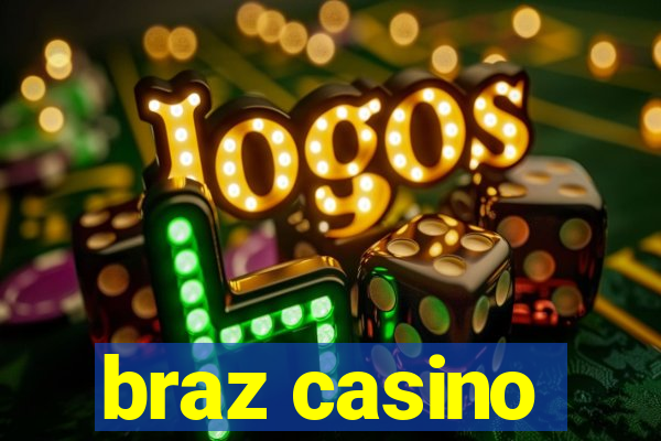 braz casino