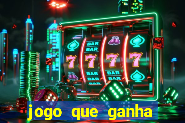 jogo que ganha dinheiro na hora