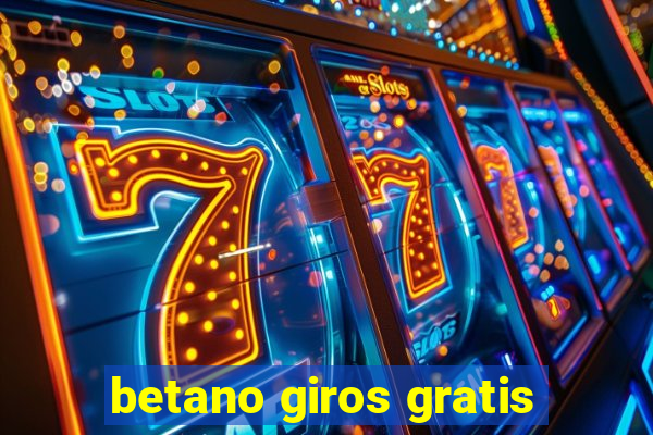 betano giros gratis