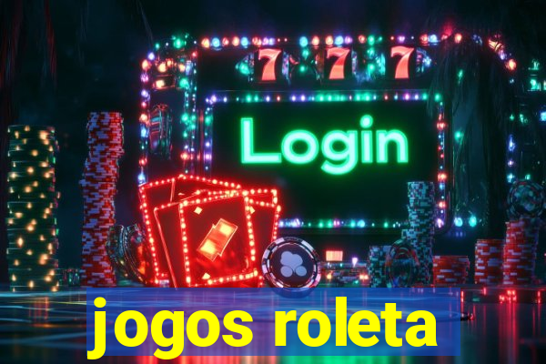 jogos roleta