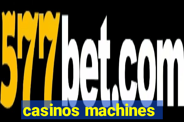 casinos machines