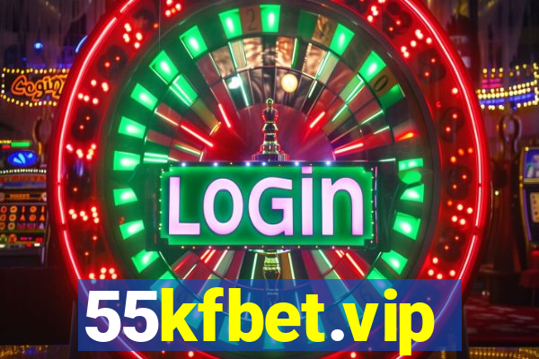 55kfbet.vip