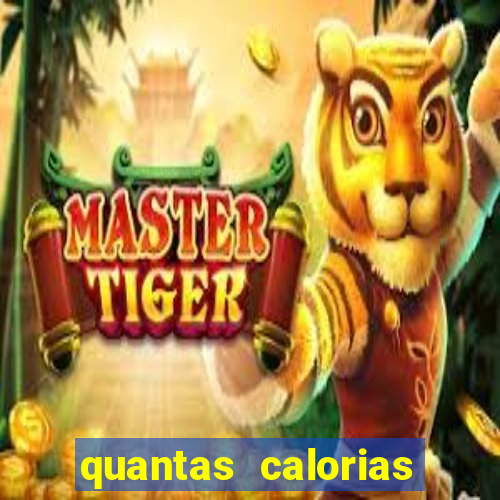 quantas calorias tem um xeque mate