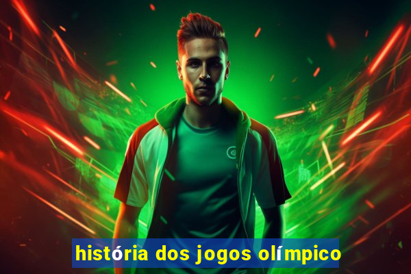 história dos jogos olímpico