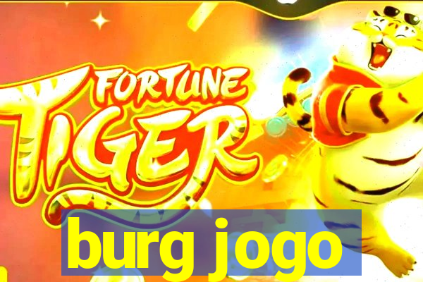 burg jogo