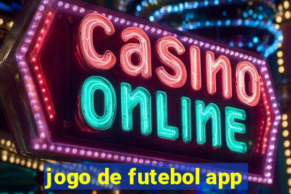 jogo de futebol app