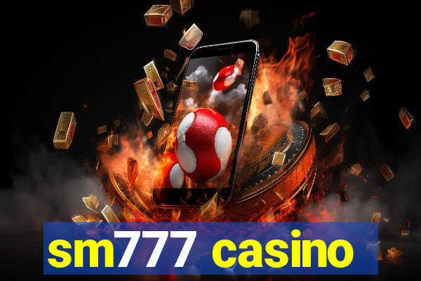 sm777 casino