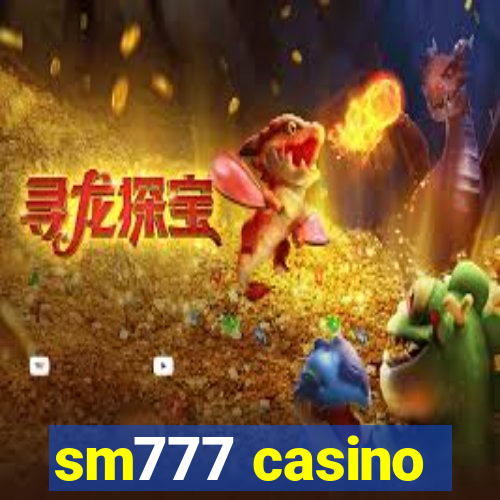 sm777 casino