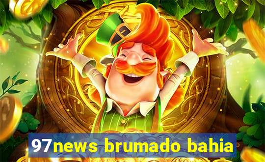 97news brumado bahia