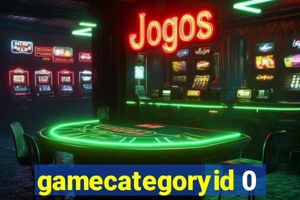 gamecategoryid 0