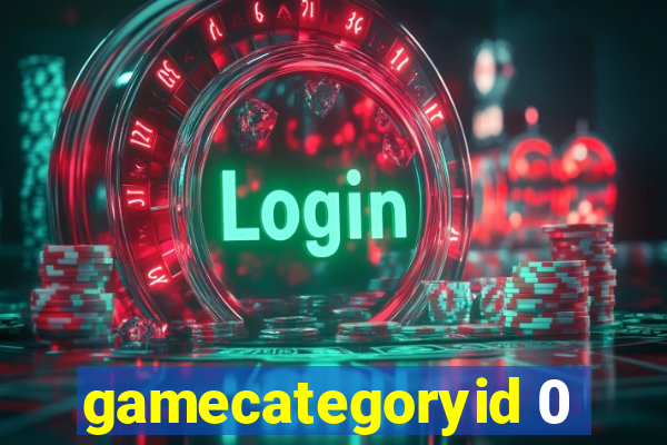 gamecategoryid 0