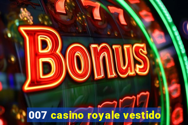 007 casino royale vestido