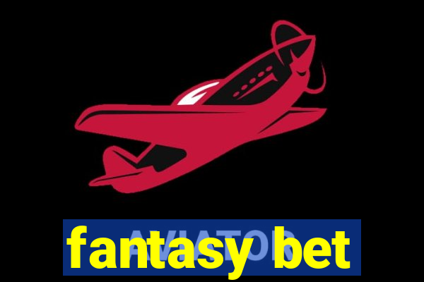 fantasy bet