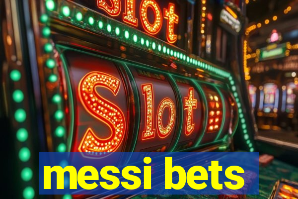 messi bets