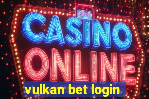 vulkan bet login