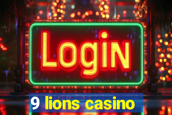 9 lions casino