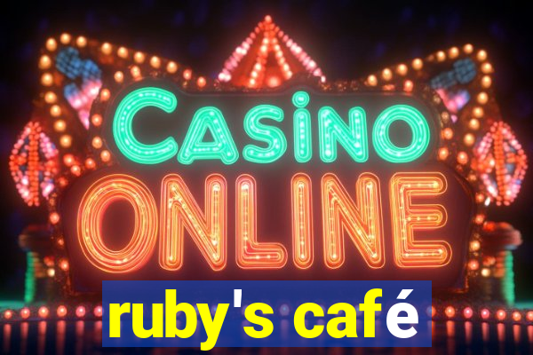 ruby's café