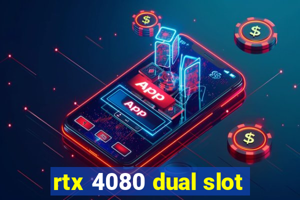 rtx 4080 dual slot