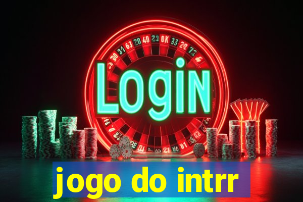 jogo do intrr