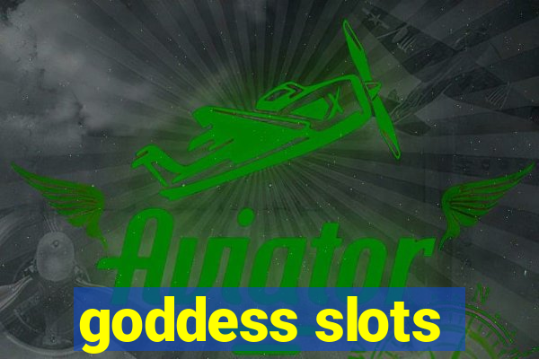 goddess slots