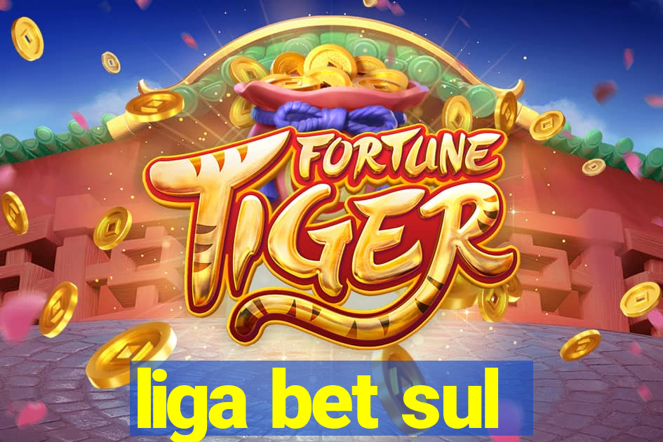 liga bet sul