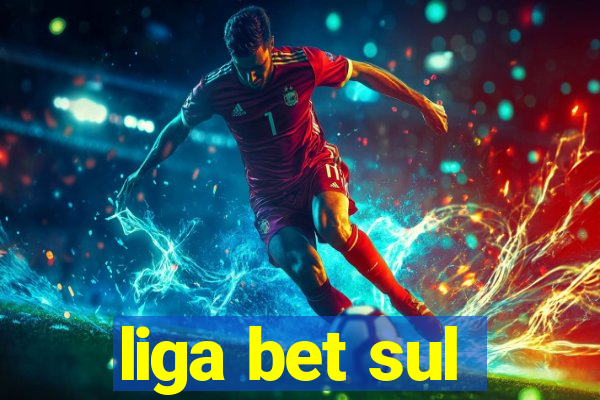 liga bet sul