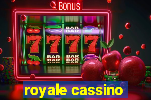 royale cassino