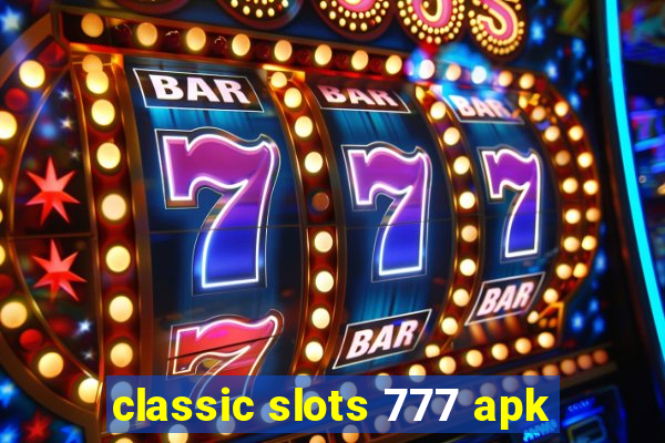 classic slots 777 apk