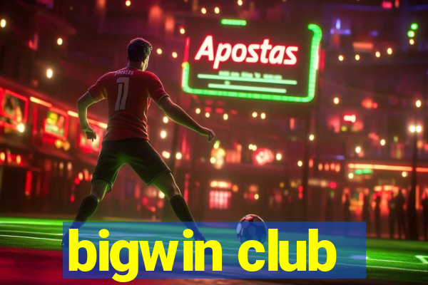 bigwin club