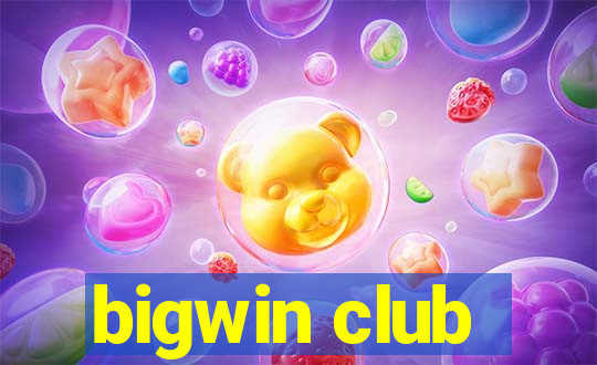 bigwin club