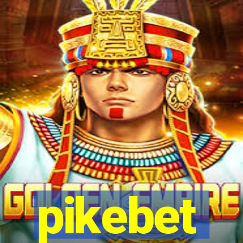 pikebet