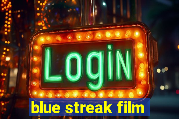 blue streak film