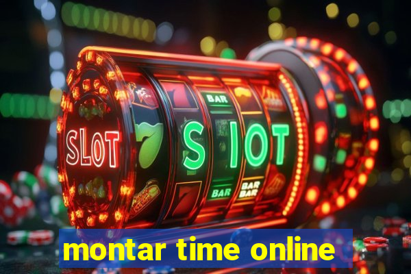 montar time online